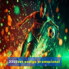 3355bet codigo promocional